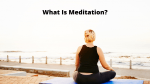 What-Is-Meditation